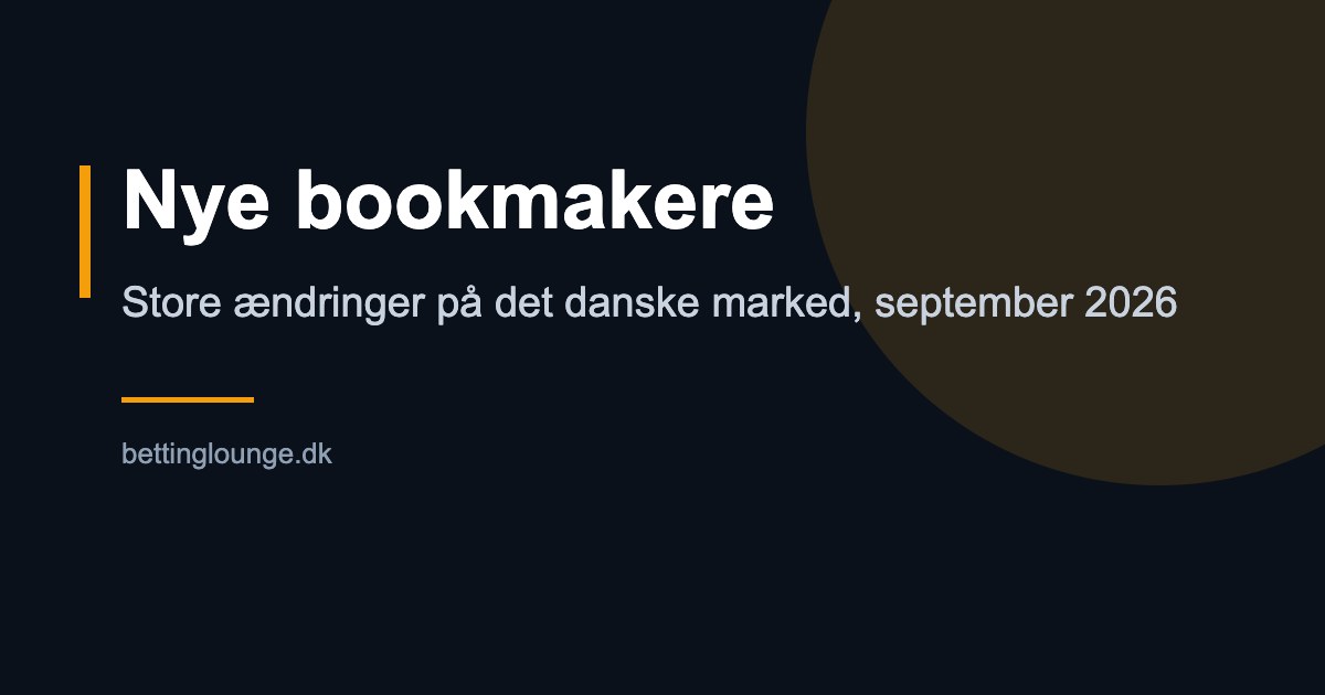 Nye bookmakere og bonusser på det danske marked i september 2026